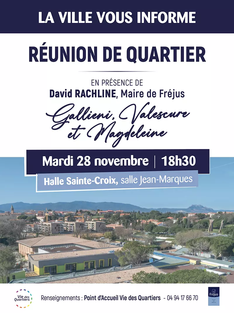 Le quartier Gallieni, Valescure, Magdeleine (GAVAMA) accueillera la quatrième réunion de quartier en présence du Maire !